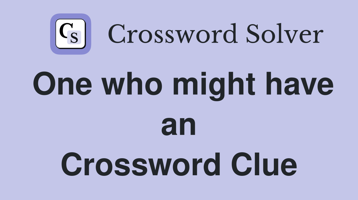 One who might have an owie or a boo boo Crossword Clue Answers